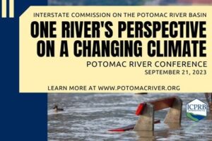 Title image for the 2023 Potomac River Conference: One River's Perspective on a Changing Climate.